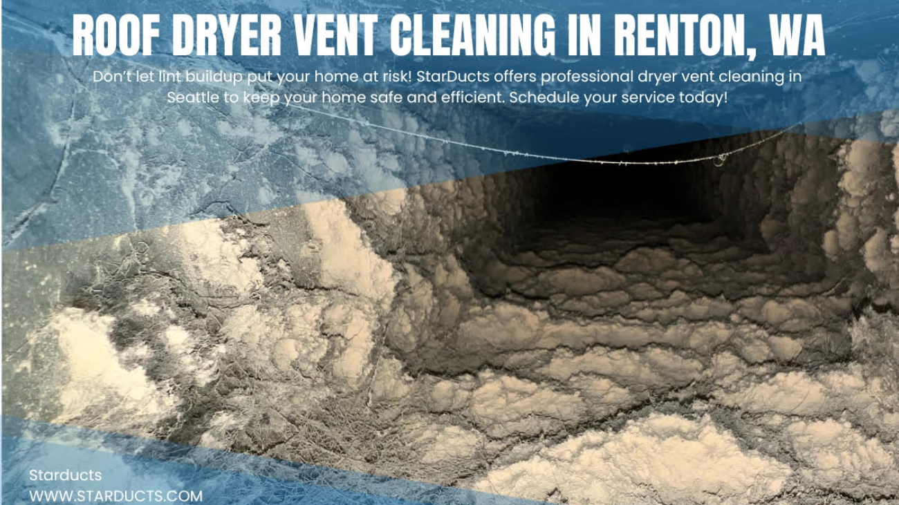 Dryer Vent Cleaning Renton - StarDucts
